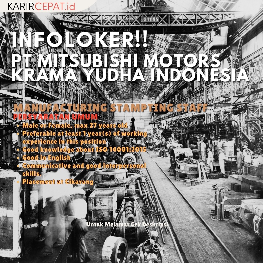 Penempatan : Cikarang/Bekasi